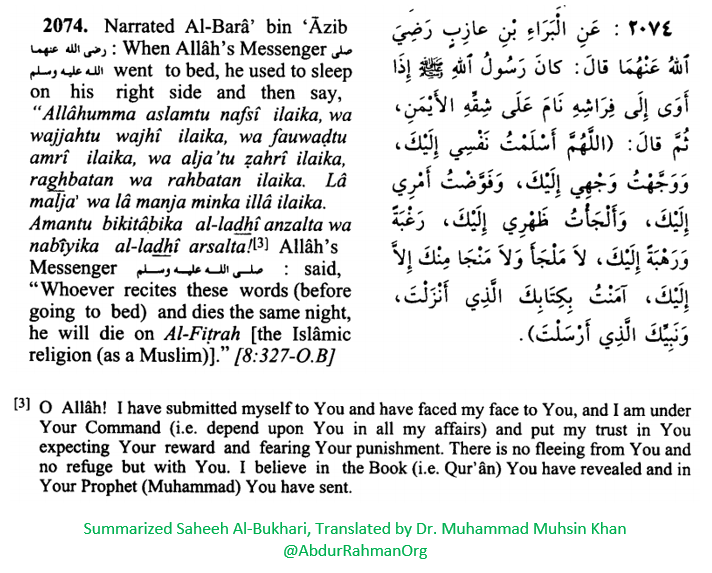Whoever recites these words (before going to bed) and dies the same night, he will die on Al-Fitrah [the Islamic religion (as a Muslim)]